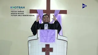 Khotbah Minggu Letare || YESUS HARUS MAKIN BESAR, TETAPI AKU MAKIN KECIL - Pdt. Yobel Sihombing, STh