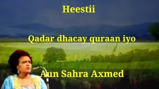 Heestii Qadar Dhacay Quraan Iyo Lyrics Aun Sahra Axmed