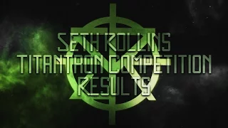 WWE || Seth Rollins Titantron Competition RESULTS