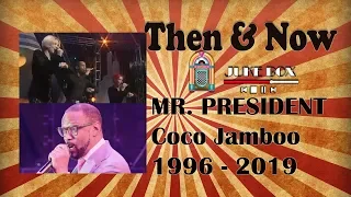 [Then & Now] MR.PRESIDENT - Coco Jamboo 1996/ 2019