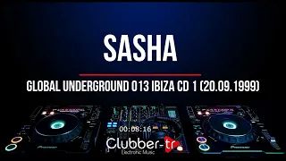 Sasha – Global Underground 013 Ibiza CD 1 (20.09.1999)