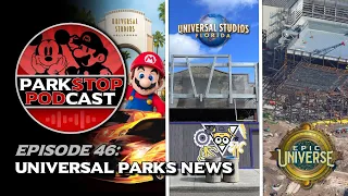 Universal Hollywood Rumors and Epic Universe News - ParkStop Podcast