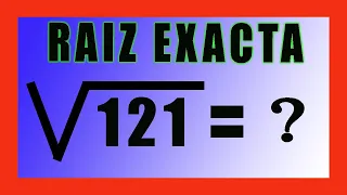 ✅👉 Raiz cuadrada de 121