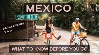 BACKPACKING MEXICO - WHAT TO KNOW BEFORE YOU GO (Q&A)