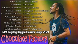 NEW Tagalog Reggae Classics Songs 2021  - Chocolate Factory ,Tropical Depression, Blakdyak 2021