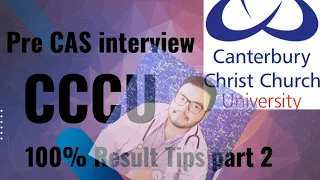 Canterbury Christ church university CCCU interview tips part 2