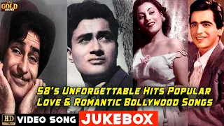 58's Unforgettable Hits Popular Love & Romantic Bollywood Songs - HD Video Songs Jukebox.