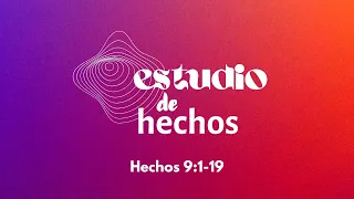 La conversión de Saulo - Hechos 9:1-19