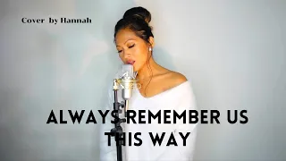 ALWAYS REMEMBER US THIS WAY - Lady Gaga | cover by HANNAH