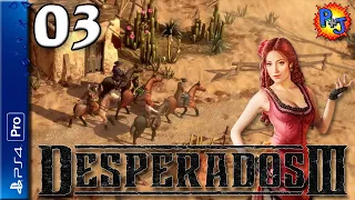 Let's Play Desperados III 3 PS4 Pro | Console Gameplay Episode 3 | Flagstone (P+J)