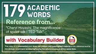 179 Academic Words Ref from "Cheryl Hayashi: The magnificence of spider silk | TED Talk"