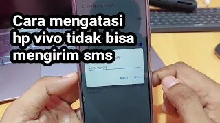 Cara mengatasi hp vivo tidak bisa mengirim sms