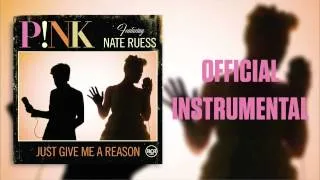 P!nk - Just Give Me A Reason (Official Instrumental)