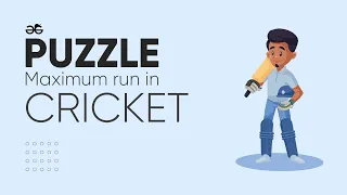 Maximum Run in Cricket | Puzzle