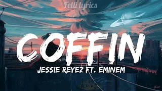 Coffin lyrics Jessie Reyez (ft. Eminem)