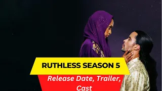 Ruthless Season 5 Release Date | Trailer | Cast | Expectation | Ending Explained