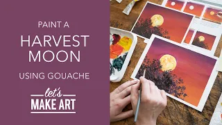 Let's Paint a Harvest Moon | Gouache Painting by Sarah Cray of Let's Make Art