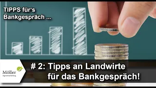 DAS sollten Landwirte beim Bankgespräch beachten! Teil 2 von 6 mit Bernd Lührmann, LWK NDS.