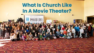 The Pasco Church That Meets In A Movie Theater - Imago Dei Community Church