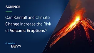 Can Rainfall and Climate Change Increase the Risk of Volcanic Eruptions? | Science pills