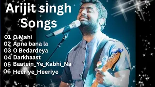 Arijit Singh New Songs 2024 Jukebox | O Mahi Song Arijit Singh All Songs |New Hindi Songs