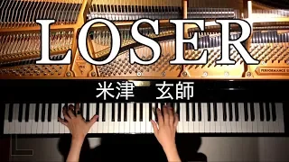 Loser/米津玄師【楽譜あり】ピアノ - 弾いてみた/Piano/CANACANA