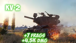 KV-2 - 7 Frags 4.5K Damage - Beating! - World Of Tanks