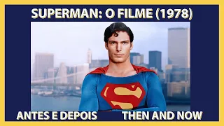 SUPERMAN (Filme 1978) - Elenco antes e depois | Cast then and now | Casting après et avant