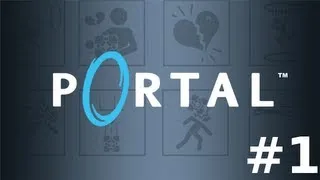 Let's Play Portal | Episode 1 | Ça parait trop simple...