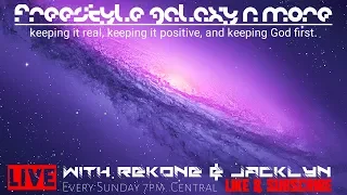 Freestyle Galaxy N More 2019 EP.20 W/ Jacklyn & Rekone