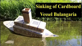 Sinking of Cardboard Passenger Vessel Bulangaria