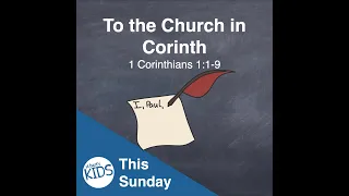 To the Church in Corinth | St Bart's Kids Talk: Week 1 of God's Church (1 Corinthians 1:1-9)