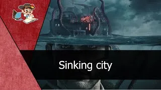 Sinking City Максимальная сложность