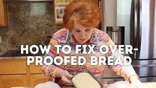 How to Fix Over-Proofed Bread