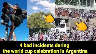 Rosario Argentina / 4 bad incidents during the world cup celebration in Argentina