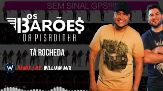 Os Barões da Pisadinha - Tá Rocheda | Remix Eletrônica 2021