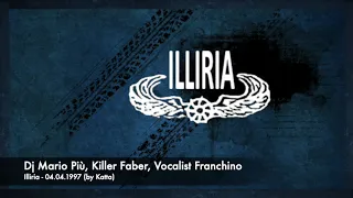 Illiria - 04.04.1997 - Dj Mario Più e Killer Faber, Vocalist Franchino (H.Q. by Katta)