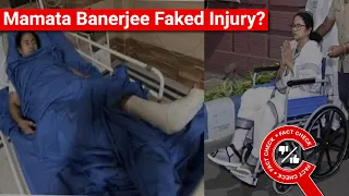 FACT CHECK: Do Images Prove Mamata Banerjee is Faking Leg Injury? || Factly