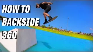 HOW TO BACKSIDE 360 - WAKEBOARDING - CABLE - KICKER