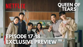 Queen Of Tears | Episode 17-18 Exclusive Preview | Kim Soo-hyun & Kim Ji-won [ENG SUB]