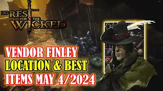 [NO REST FOR THE WICKED] Finley Location & BEST Items For MAY 4, 2024