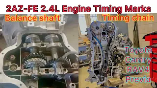 2AZ 2.4L Engine Balance Shaft Timing Marks || Balance Shaft Installation Of Toyota Camry