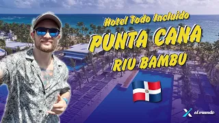 RIU BAMBU 🛎️ | PUNTA CANA 🌴 | REPÚBLICA DOMINICANA 🇩🇴 | TODO INCLUIDO | RIU Hotels & Resorts