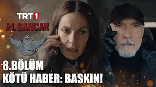 Baskın! Patrona Haber Vermeliyiz - @alsancaktrt 8. Bölüm