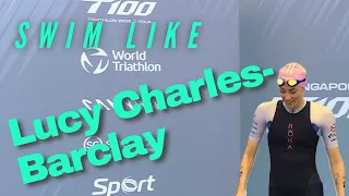 How to Swim Like Lucy Charles-Barclay | Freestyle Swimming Tips and Drills | Singapore T100