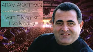 Vorn E Meghks (Live Medley) by Legendary ARAM ASATRYAN || © 2022