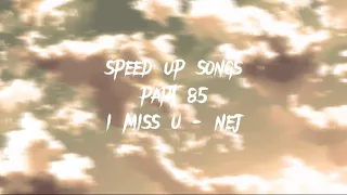 I miss u - nej (speed up)