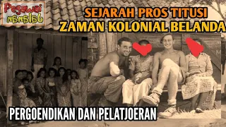 Sejarah PROS TITUSI dan Para BELANG HIDUNG pada Zaman Kolonial Belanda #Pjalanan