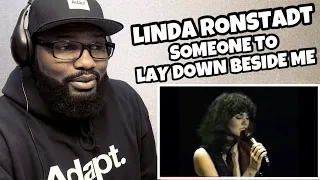 Linda Ronstadt - Someone to Lay down Beside me | REACTION