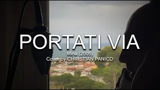 PORTATI VIA - MINA (Cover by CHRISTAIN PANICO) #mina